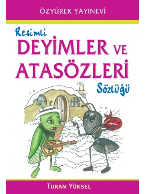 Özyürek Resimli Deyimler ve Atasözleri 